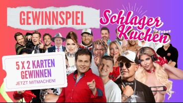 GEWINNSPIEL | 5 x 2 Karten für den Schlagerkuchen 2026 gewinnen!